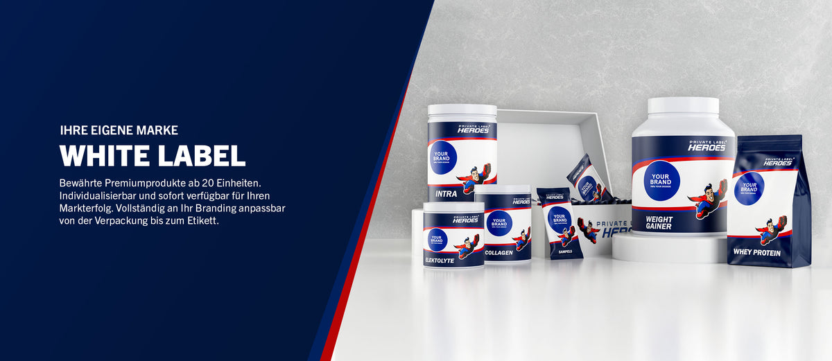 Ihr Eigene Marke - White Label Produkte bei Private Label Heroes - Supplements und Sportnahrung im White Label Portfolio